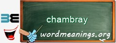 WordMeaning blackboard for chambray